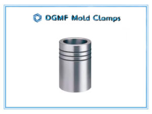 DGMF Mold Clamps Co., Ltd - Ball Guide Bushings for Die Sets Supplier