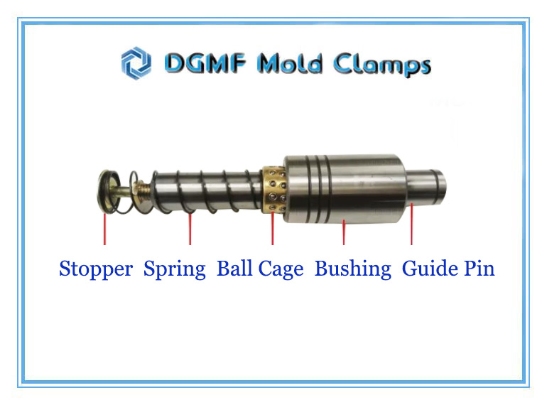 DGMF Mold Clamps Co., Ltd - Ball Guide Post Sets With Movable Stopper Component Breakdown