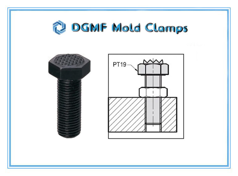 DGMF Mold Clamps Co., Ltd - Hexagonal Serrated PT19-Gripper Screw Installation