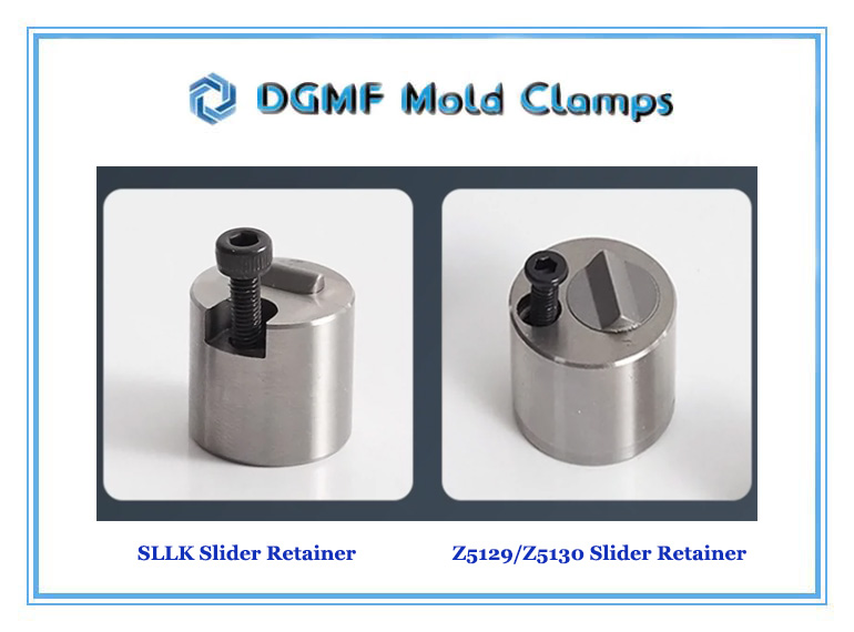 DGMF Mold Clamps Co., Ltd - SLLK Slider Retainer vs. Z5129 Z5130 Slider Retainer