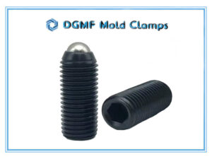 DGMF Mold Clamps Co., Ltd - Threaded Ball Spring Plunger Hex Socket Supplier